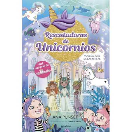RESCATADORAS DE UNICORNIOS 7 VIAJE AL PAIS DE LAS NINFAS