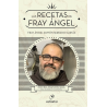 LAS RECETAS DE FRAY ANGEL