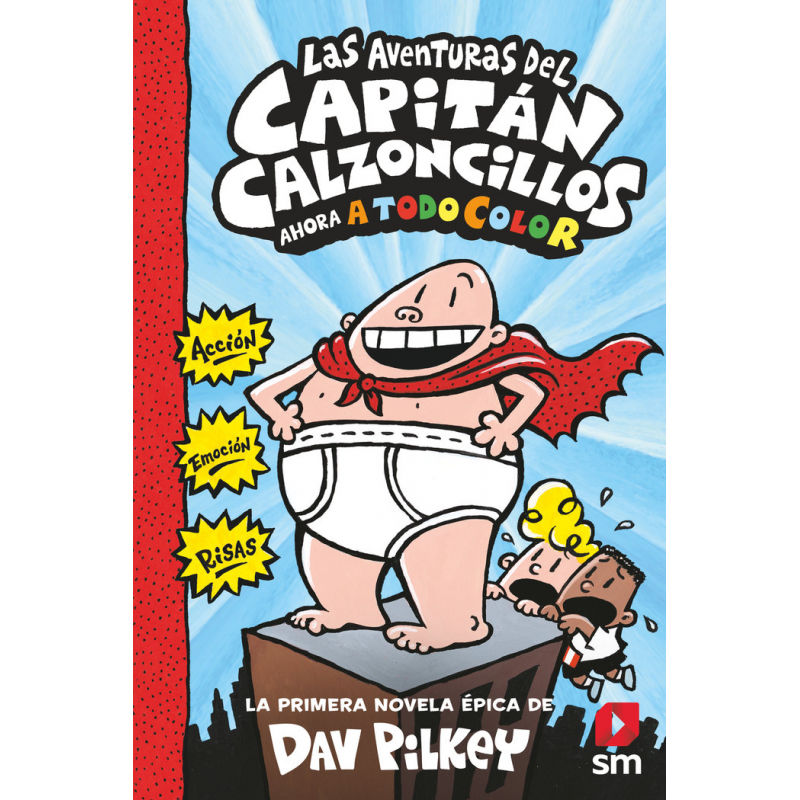 LAS AVENTURAS DEL CAPITAN CALZONCILLOS