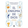 EL ENIGMA DE DIOS