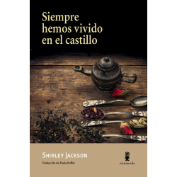 SIEMPRE HEMOS VIVIDO EN EL CASTILLO