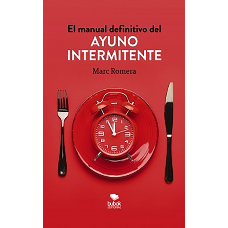 EL MANUAL DEFINITIVO DEL AYUINO INTERMITENTE