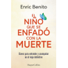 EL NIÑO QUE SE ENFADO CON LA MUERTE