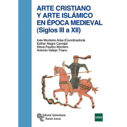 ARTE CRISTIANO Y ARTE ISLAMICO EN EPOCA MEDIEVAL S III XII