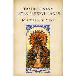 TRADICIONES Y LEYENDAS EN SEVILLA