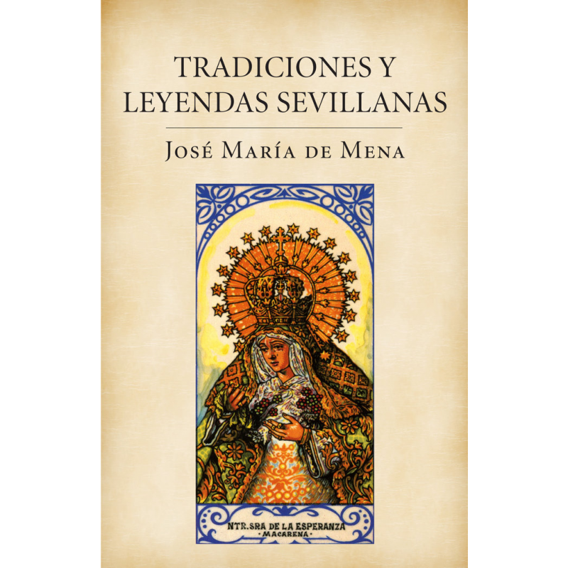 TRADICIONES Y LEYENDAS EN SEVILLA