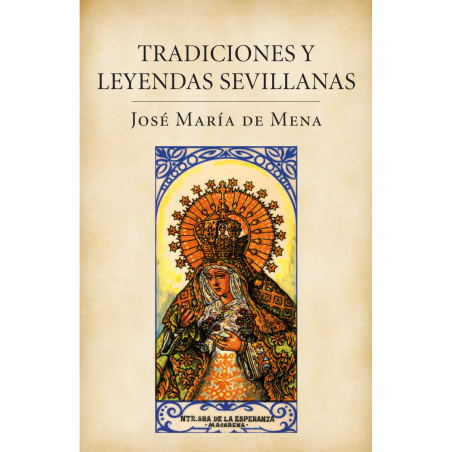 TRADICIONES Y LEYENDAS EN SEVILLA