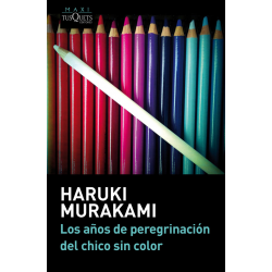 LOS AÑOS DE PEREGRINACION DEL CHICO SIN COLOR