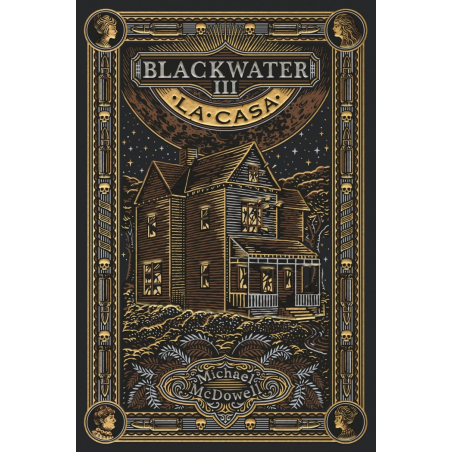 BLACKWATER III - LA CASA