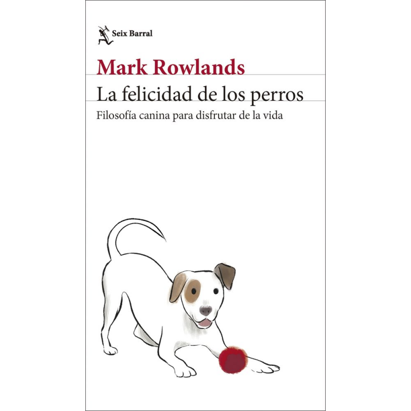 LA FELICIDAD DE LOS PERROS