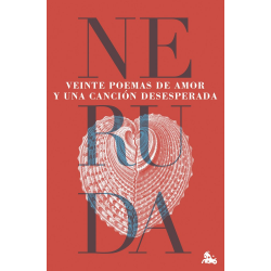 VEINTE POEMAS DE AMOR Y UNA CANCION DESESPERADA