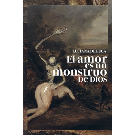 EL AMOR ES UN MONSTRUO DE DIOS