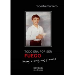 TODO ERA POR SER FUEGO